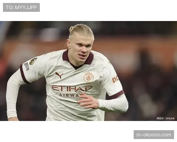 哈兰德14球领跑射手榜，曼城锋霸持续高光表现